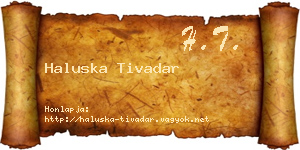 Haluska Tivadar névjegykártya